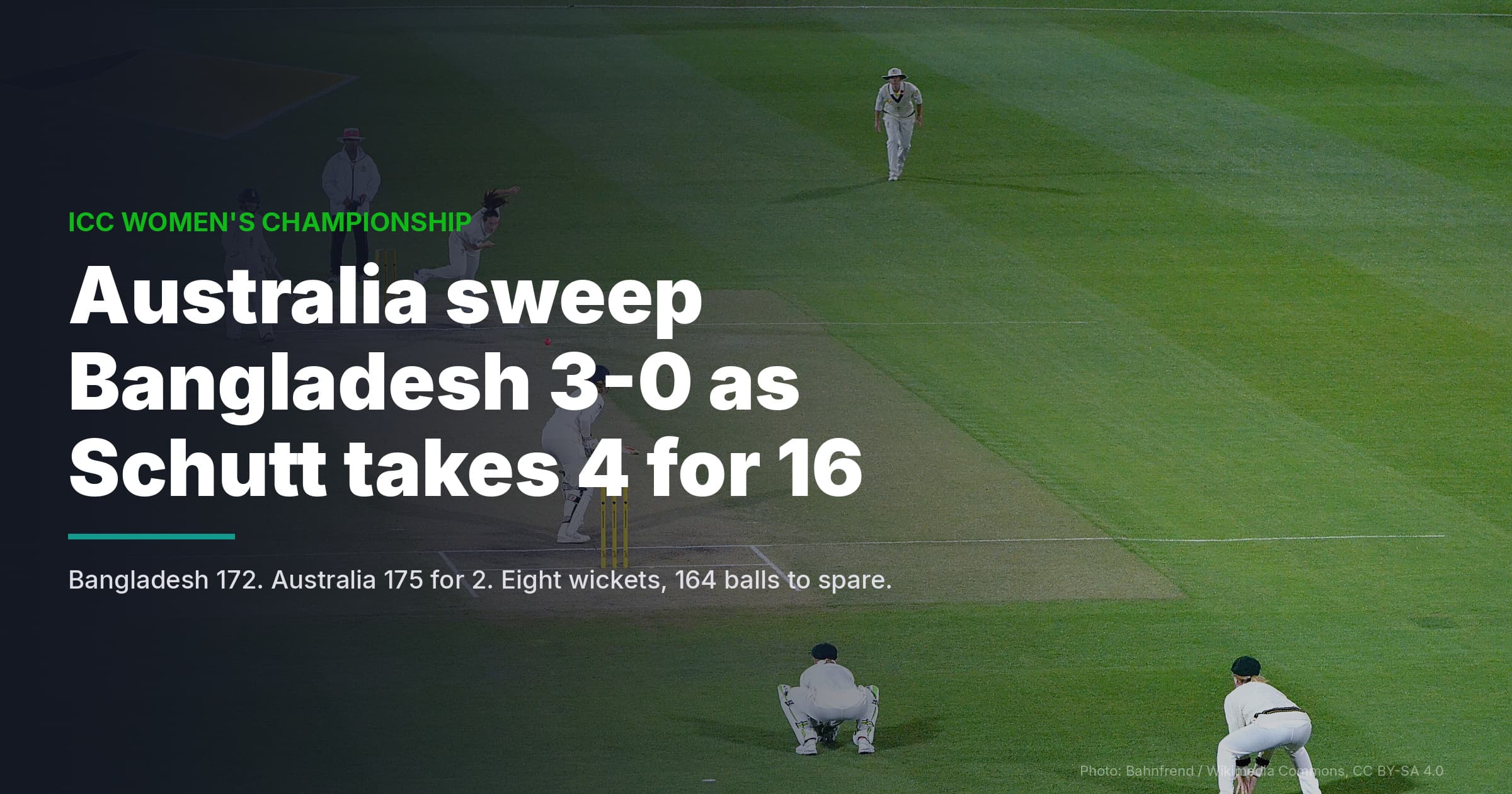 Australia Sweep Bangladesh 3-0 As Schutt Takes 4 For 16