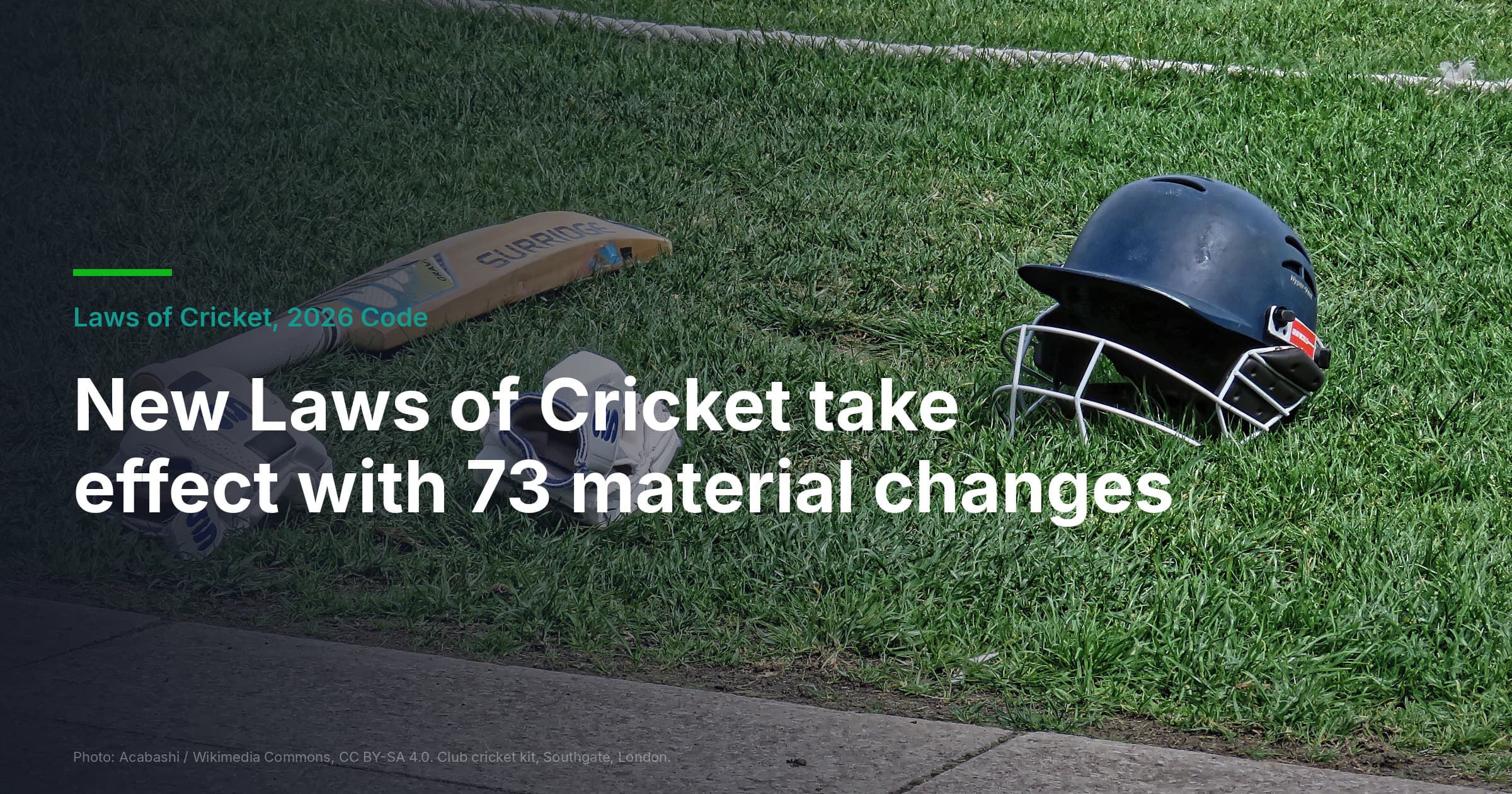 New Laws Of Cricket Take Effect With 73 Material Changes