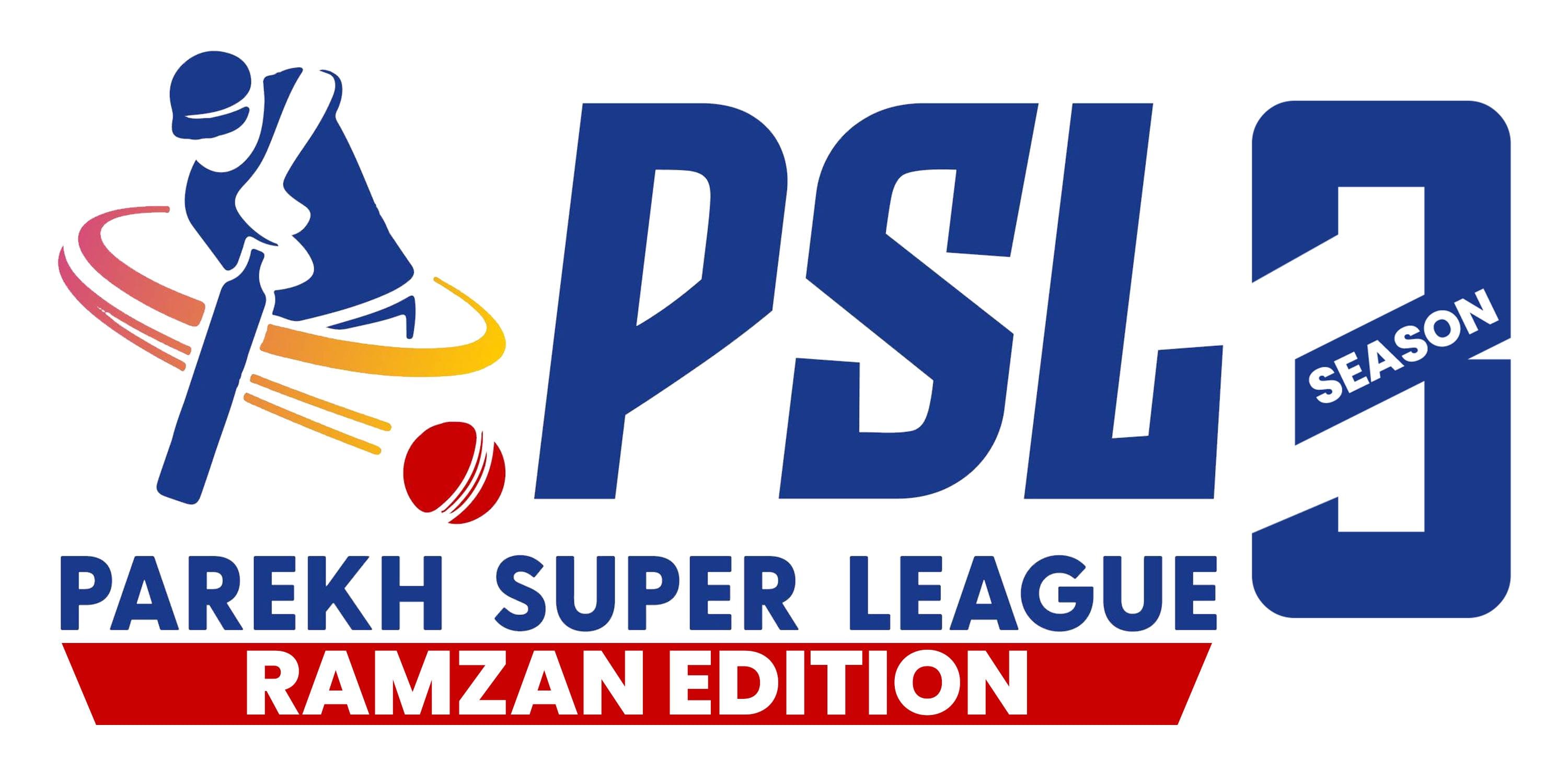 Parekh Super League Season 03 Ramzan Edition