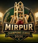MIRPUR CHAMPIONS LEAGUE