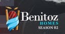 Benitoz Homes Season 2
