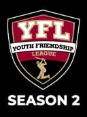 Youth Friendship League Season 2