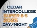 Cedar Intercollege Super 8'S 2025 Day/Night