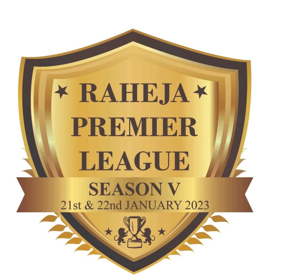 RAHEJA PREMIER LEAGUE - 5