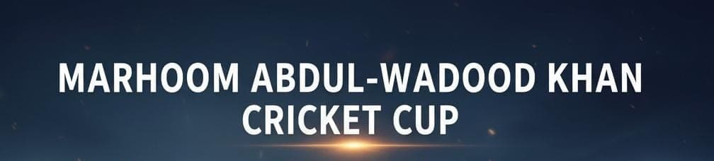 WADOOD KHAN CRICKET CUP