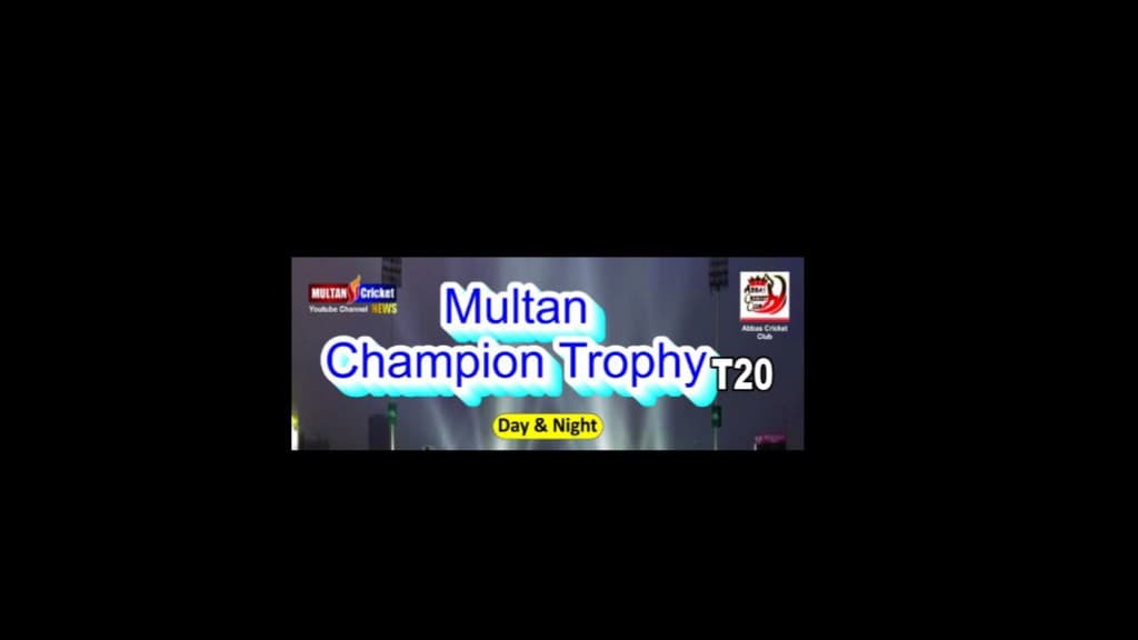 Multan Champion Trophy T20 Day & Night