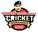 SHAHEED TANVIR ABBAS T/20 CRICKET TOURNAMENT 2025