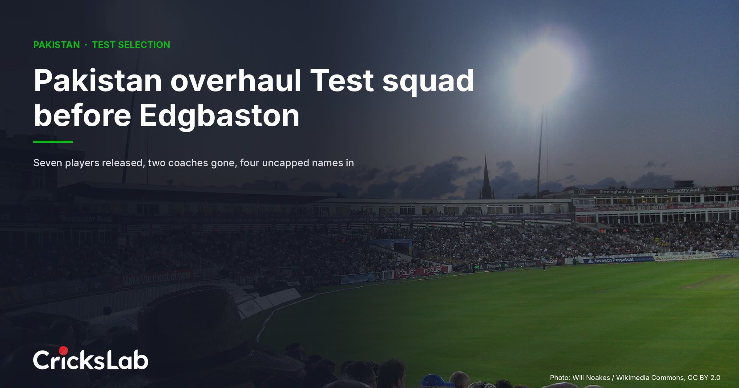 Pakistan Test squad stripped of seven players and two coaches before Edgbaston