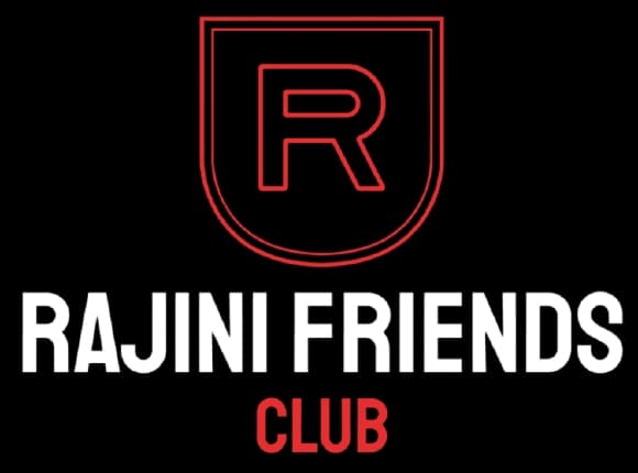 RAJINI FRIENDS CLUB.