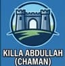 KILLA ABDULLAH (CHAMAN)