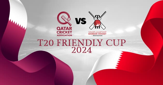 Qatar Bahrain T20 Friendly Cup 2024