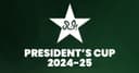PRESIDENT CUP 2024-25