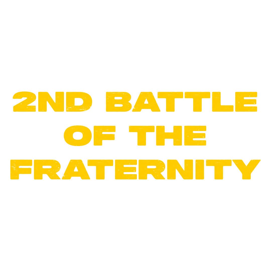 2nd Battle Of Fraternity