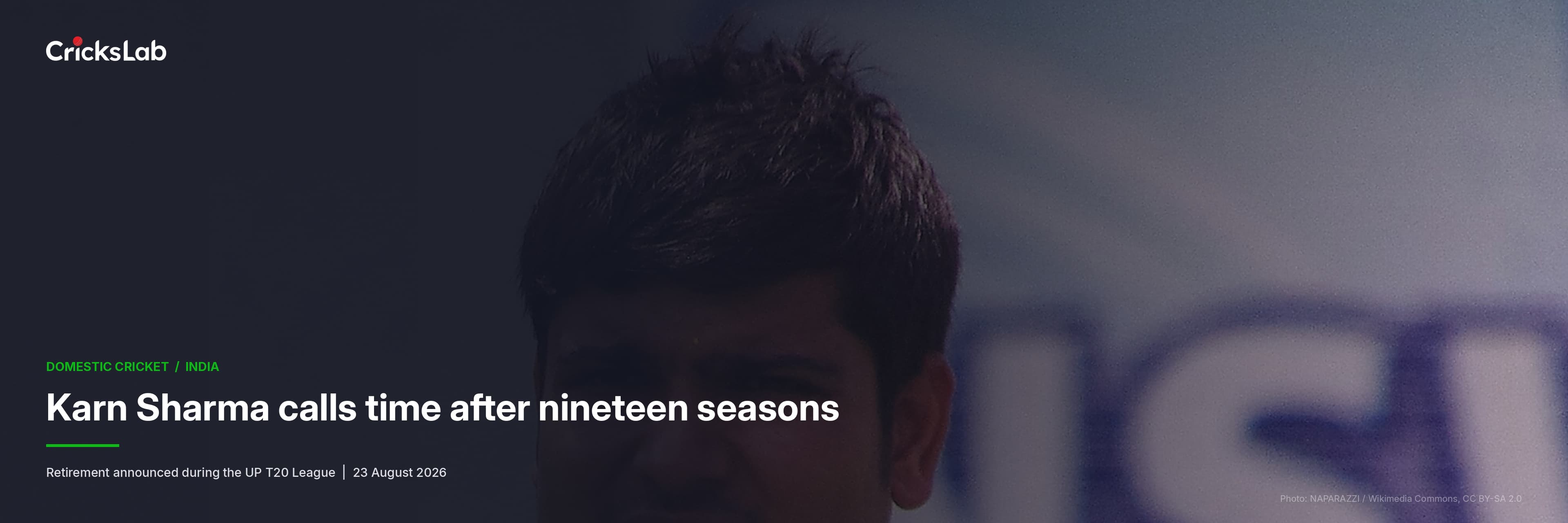 Karn Sharma calls time in the UP T20 League after nineteen seasons